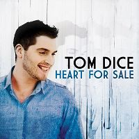 Tom Dice - Heart For Sale