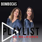 Bombocas - Playlist - As melhores