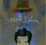 Adam Cohen - Like A Man