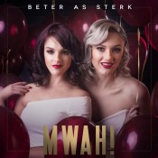 Mwah! - Beter as sterk