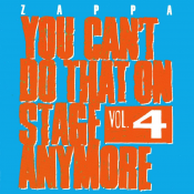 Frank Zappa - You Can't Do That on Stage Anymore, Vol. 4