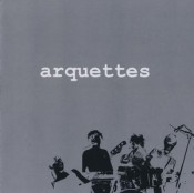 Arquettes - Arquettes