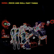 Ozma - Rock and Roll Part Three