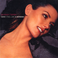 Shania Twain - Man! I Feel Like A Woman! (2 Track) (Europe)