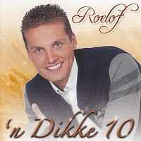 Roelof - 'n Dikke 10