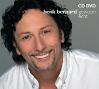 Henk Bernard - Gewoon echt