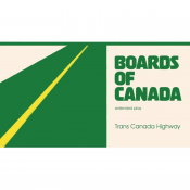 Boards Of Canada - Trans Canada Highway