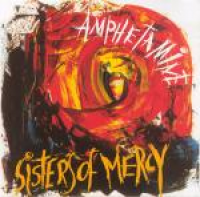 The Sisters of Mercy - Amphetamine
