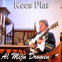 Kees Plat - Al mijn dromen