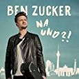 Ben Zucker - Na und?!