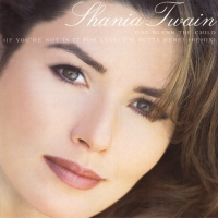 Shania Twain - God Bless The Child/(if You're Not In It For Love) I'm Outta Here! (Remix) (Canada)