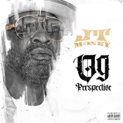 JT Money - OG Perspective