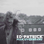 Ed Patrick - Man Overboard - EP