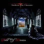 Seduce The Heaven - Fields Of Dreams