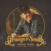 Granger Smith - Country Things, Vol. 2