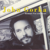 John Gorka - Between Five and Seven