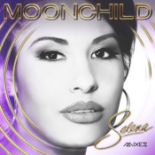 Selena - Moonchild Mixes