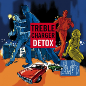 Treble Charger - Detox