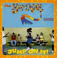 The Sugarhill Gang - Jump On It
