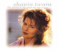 Shania Twain - The Woman In Me (Needs The Man In You) (Australia)
