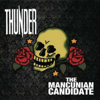 Thunder - The Mancunian Candidate
