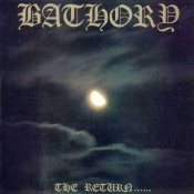 Bathory - The Return......