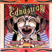 Ednaswap - Wacko Magneto