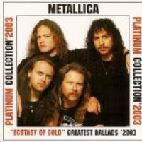 Metallica - &quot;Ecstasy Of Gold&quot; Greatest Ballads '2003