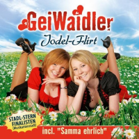 Die GeiWaidler - Jodel-Flirt