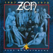 Zen - Zen • 1967 - 1970