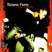 Tiziano Ferro - Rojo Relativo