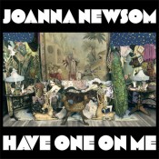 Joanna Newsom - Have one on me