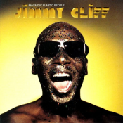 Jimmy Cliff - Fantastic Plastic People