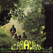 Caravan - If I Could Do It All Over Again I'd Do It All Over You