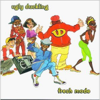 Ugly Duckling - Fresh Mode