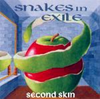 Snakes In Exile - Second Skin