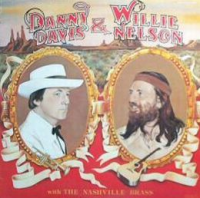 Willie Nelson - Danny Davis & Willie Nelson