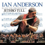 Ian Anderson - Ian Anderson Plays the Orchestral Jethro Tull