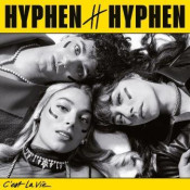 Hyphen Hyphen - C'est la vie