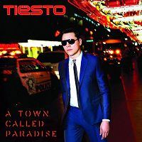 Tiësto - A Town Called Paradise
