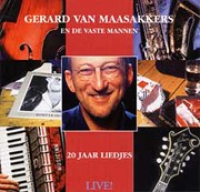 Gerard Van Maasakkers - 20 jaar liedjes, Live!