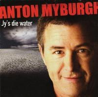 Anton Myburgh - Jy's Die Water