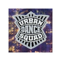 Urban Dance Squad - Mental Floss For The Globe