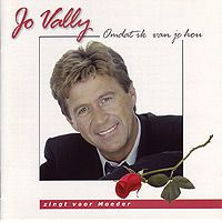 Jo Vally - Zingt voor moeder - Omdat ik van je hou