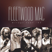 Fleetwood Mac - Mirage Tour '82