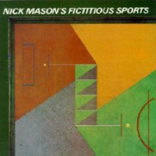 Nick Mason - Nick Mason's Fictitious Sports