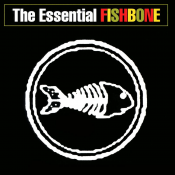 Fishbone - The Essential