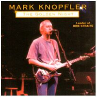 Mark Knopfler - The Golden Night