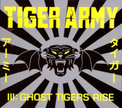 Tiger Army - III: Ghost Tigers Rise