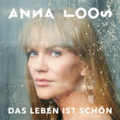 Anna Loos - Das Leben ist schön